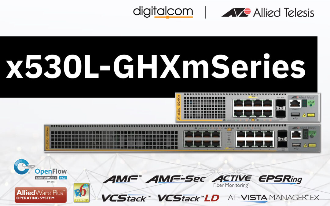 Allied Telesis Network Switch รุ่น x530L-GHXm Series stackable multi-Gigabit