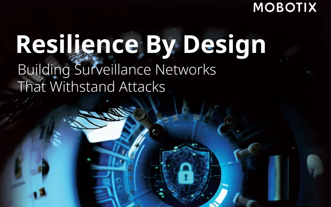 เมื่อความปลอดภัยทางไซเบอร์ คือรากฐานของระบบกล้องที่แท้จริง