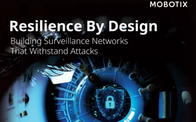 เมื่อความปลอดภัยทางไซเบอร์ คือรากฐานของระบบกล้องที่แท้จริง